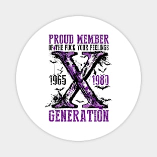 Proud Member Fck Your Feelings Generation, Gen X, Halloween, Gen X, Retro Halloween, Spooky Season Magnet